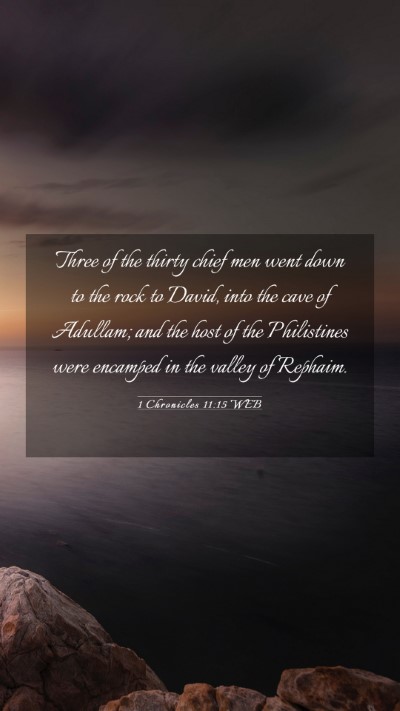 Picture 03 - 1 Chronicles 11:15 WEB Mobile Phone Wallpaper - Three of the thirty chief men went down to the - Mobile Bible Verse Wallpaper