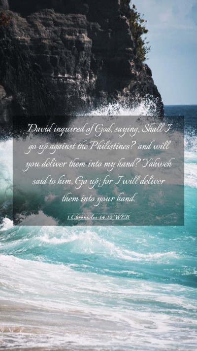 Picture 03 - 1 Chronicles 14:10 WEB Mobile Phone Wallpaper - David inquired of God, saying, Shall I go up - Mobile Bible Verse Wallpaper