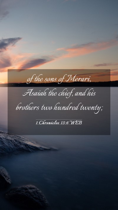 Picture 03 - 1 Chronicles 15:6 WEB Mobile Phone Wallpaper - of the sons of Merari, Asaiah the chief, and his - Mobile Bible Verse Wallpaper