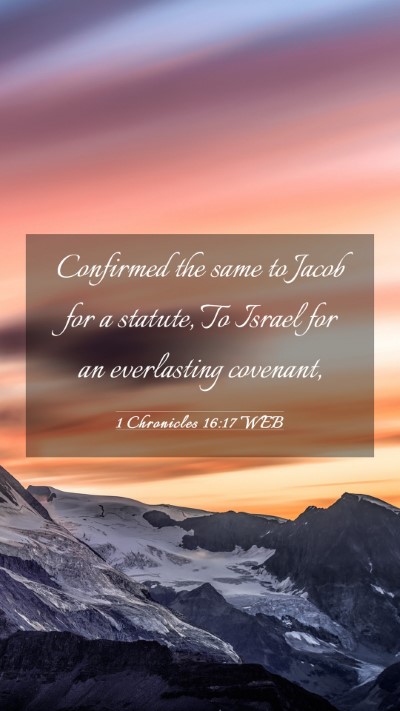Picture 03 - 1 Chronicles 16:17 WEB Mobile Phone Wallpaper - Confirmed the same to Jacob for a statute, To - Mobile Bible Verse Wallpaper