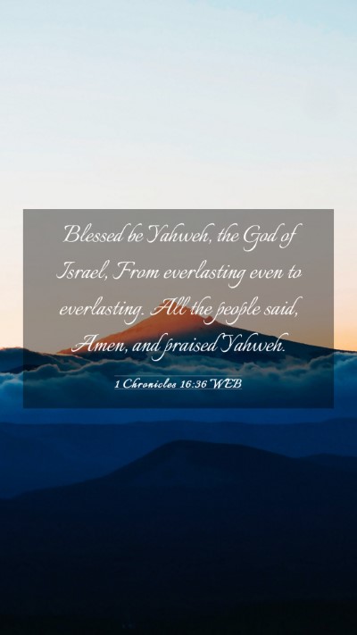 Picture 03 - 1 Chronicles 16:36 WEB Mobile Phone Wallpaper - Blessed be Yahweh, the God of Israel, From - Mobile Bible Verse Wallpaper
