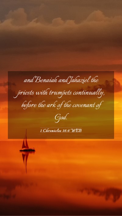 Picture 03 - 1 Chronicles 16:6 WEB Mobile Phone Wallpaper - and Benaiah and Jahaziel the priests with - Mobile Bible Verse Wallpaper