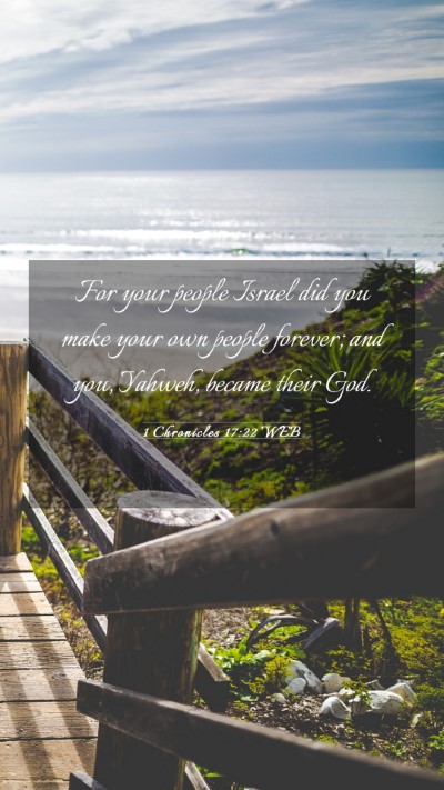 Picture 03 - 1 Chronicles 17:22 WEB Mobile Phone Wallpaper - For your people Israel did you make your own - Mobile Bible Verse Wallpaper