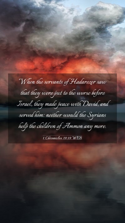 Picture 03 - 1 Chronicles 19:19 WEB Mobile Phone Wallpaper - When the servants of Hadarezer saw that they were - Mobile Bible Verse Wallpaper