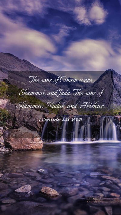 Picture 03 - 1 Chronicles 2:28 WEB Mobile Phone Wallpaper - The sons of Onam were Shammai, and Jada. The sons - Mobile Bible Verse Wallpaper