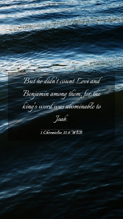 Picture 03 - 1 Chronicles 21:6 WEB Mobile Phone Wallpaper - But he didn't count Levi and Benjamin among them; - Mobile Bible Verse Wallpaper
