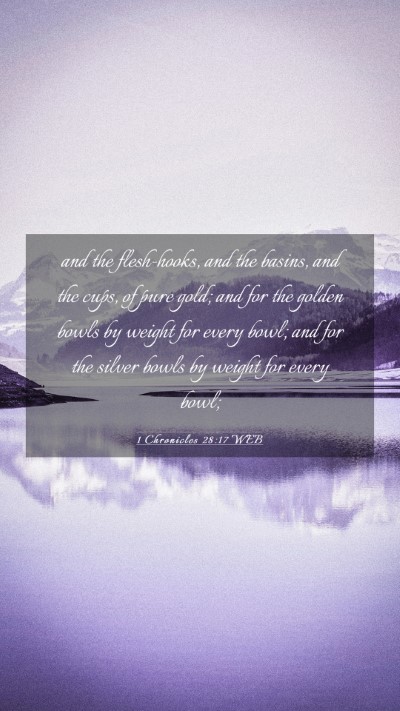 Picture 03 - 1 Chronicles 28:17 WEB Mobile Phone Wallpaper - and the flesh-hooks, and the basins, and the - Mobile Bible Verse Wallpaper