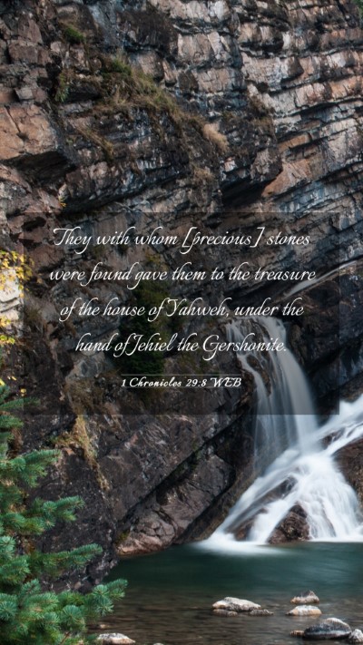 Picture 03 - 1 Chronicles 29:8 WEB Mobile Phone Wallpaper - They with whom [precious] stones were found gave - Mobile Bible Verse Wallpaper