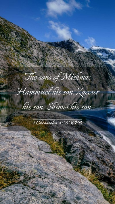 Picture 03 - 1 Chronicles 4:26 WEB Mobile Phone Wallpaper - The sons of Mishma: Hammuel his son, Zaccur his - Mobile Bible Verse Wallpaper