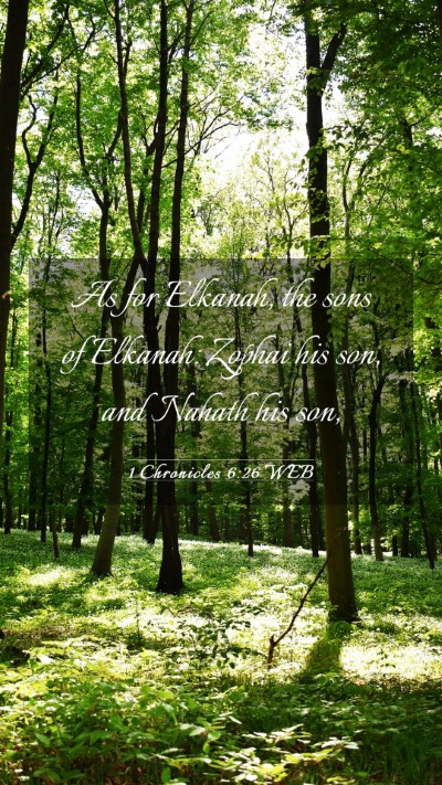Picture 03 - 1 Chronicles 6:26 WEB Mobile Phone Wallpaper - As for Elkanah, the sons of Elkanah: Zophai his - Mobile Bible Verse Wallpaper