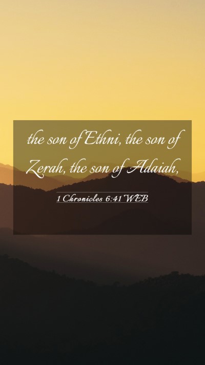 Picture 03 - 1 Chronicles 6:41 WEB Mobile Phone Wallpaper - the son of Ethni, the son of Zerah, the son of - Mobile Bible Verse Wallpaper