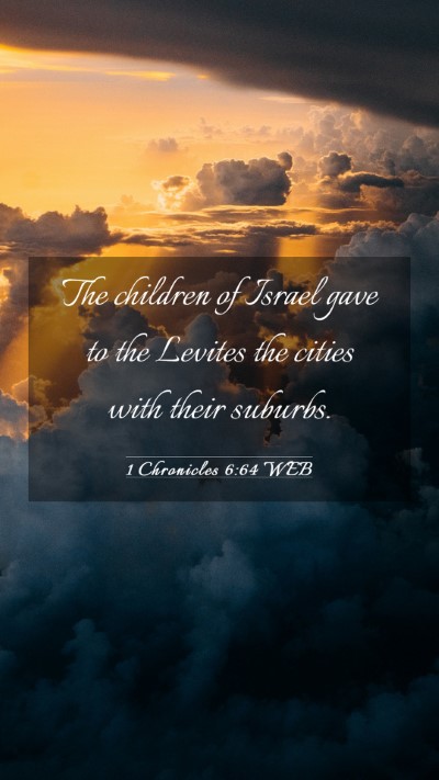 Picture 03 - 1 Chronicles 6:64 WEB Mobile Phone Wallpaper - The children of Israel gave to the Levites the - Mobile Bible Verse Wallpaper