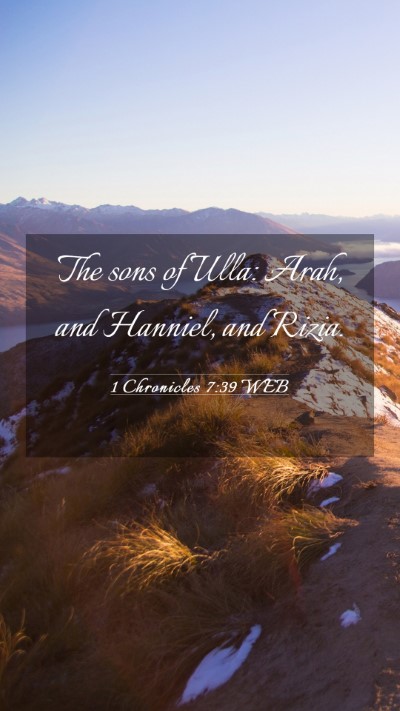 Picture 03 - 1 Chronicles 7:39 WEB Mobile Phone Wallpaper - The sons of Ulla: Arah, and Hanniel, and - Mobile Bible Verse Wallpaper
