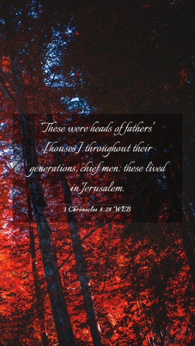 Picture 03 - 1 Chronicles 8:28 WEB Mobile Phone Wallpaper - These were heads of fathers' [houses] throughout - Mobile Bible Verse Wallpaper