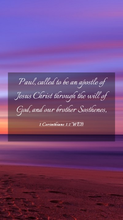 Picture 03 - 1 Corinthians 1:1 WEB Mobile Phone Wallpaper - Paul, called to be an apostle of Jesus Christ - Mobile Bible Verse Wallpaper
