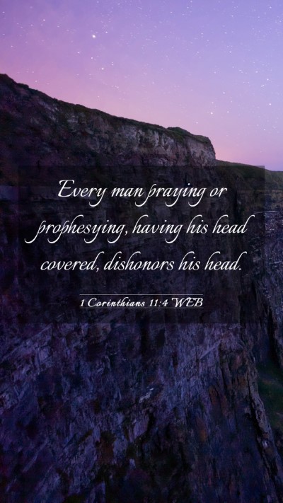 Picture 03 - 1 Corinthians 11:4 WEB Mobile Phone Wallpaper - Every man praying or prophesying, having his head - Mobile Bible Verse Wallpaper