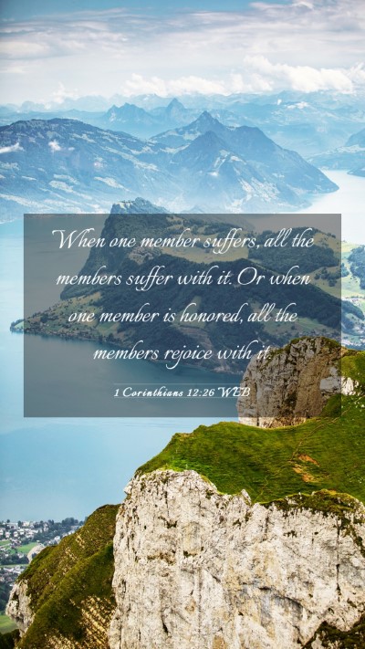 Picture 03 - 1 Corinthians 12:26 WEB Mobile Phone Wallpaper - When one member suffers, all the members suffer - Mobile Bible Verse Wallpaper