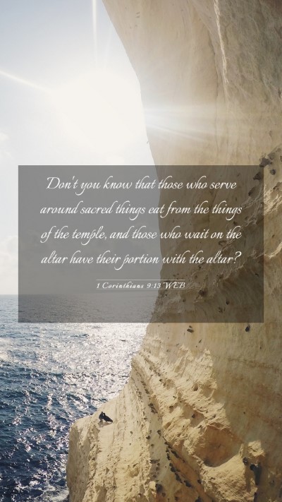 Picture 03 - 1 Corinthians 9:13 WEB Mobile Phone Wallpaper - Don't you know that those who serve around sacred - Mobile Bible Verse Wallpaper