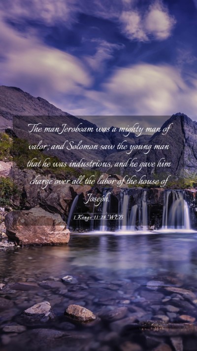 Picture 03 - 1 Kings 11:28 WEB Mobile Phone Wallpaper - The man Jeroboam was a mighty man of valor; and - Mobile Bible Verse Wallpaper
