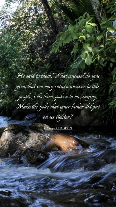 Picture 03 - 1 Kings 12:9 WEB Mobile Phone Wallpaper - He said to them, What counsel do you give, that - Mobile Bible Verse Wallpaper