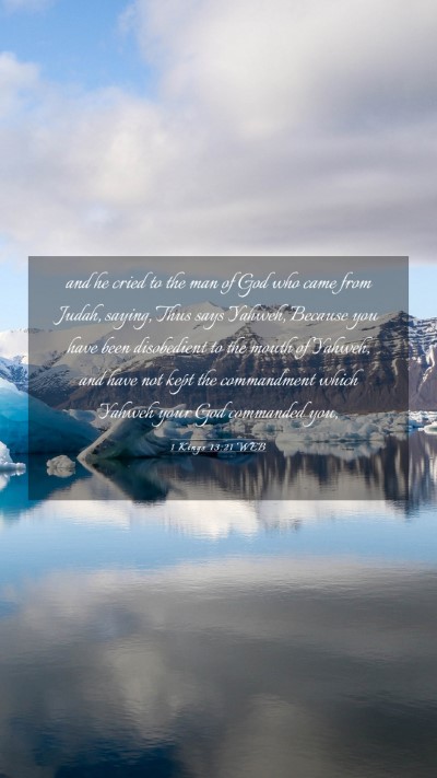 Picture 03 - 1 Kings 13:21 WEB Mobile Phone Wallpaper - and he cried to the man of God who came from - Mobile Bible Verse Wallpaper