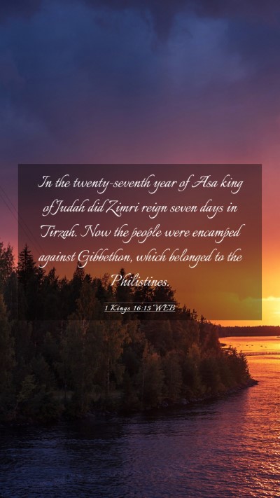 Picture 03 - 1 Kings 16:15 WEB Mobile Phone Wallpaper - In the twenty-seventh year of Asa king of Judah - Mobile Bible Verse Wallpaper