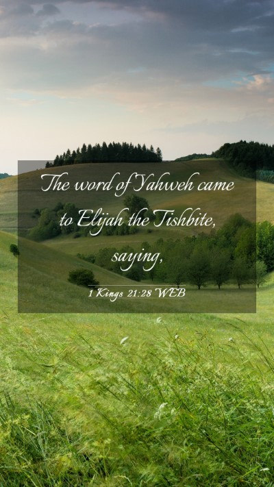 Picture 03 - 1 Kings 21:28 WEB Mobile Phone Wallpaper - The word of Yahweh came to Elijah the Tishbite, - Mobile Bible Verse Wallpaper