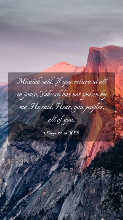 Picture 03 - 1 Kings 22:28 WEB Mobile Phone Wallpaper - Micaiah said, If you return at all in peace, - Mobile Bible Verse Wallpaper