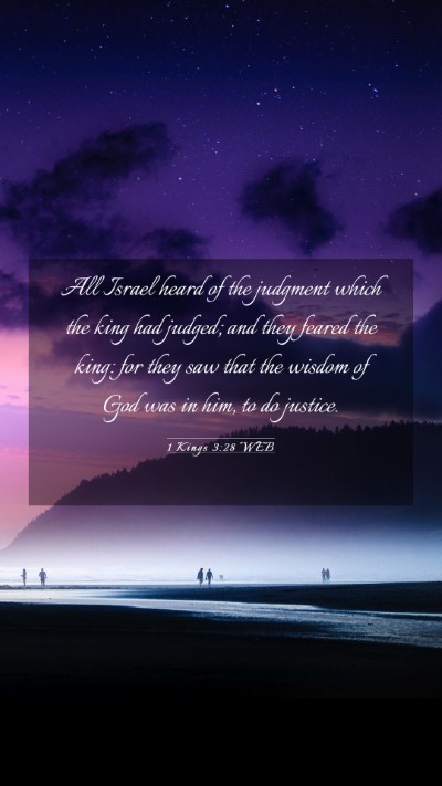 Picture 03 - 1 Kings 3:28 WEB Mobile Phone Wallpaper - All Israel heard of the judgment which the king - Mobile Bible Verse Wallpaper