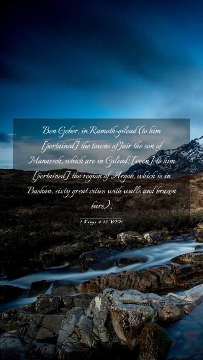 Picture 03 - 1 Kings 4:13 WEB Mobile Phone Wallpaper - Ben Geber, in Ramoth-gilead (to him [pertained] - Mobile Bible Verse Wallpaper