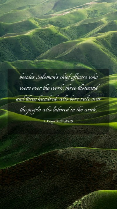 Picture 03 - 1 Kings 5:16 WEB Mobile Phone Wallpaper - besides Solomon's chief officers who were over - Mobile Bible Verse Wallpaper