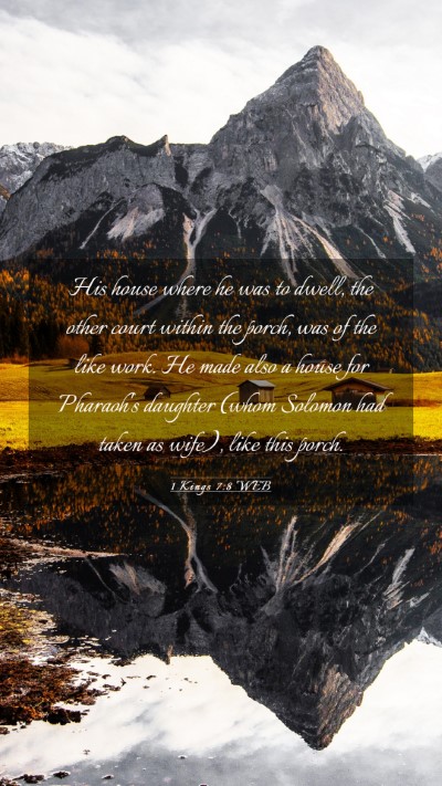 Picture 03 - 1 Kings 7:8 WEB Mobile Phone Wallpaper - His house where he was to dwell, the other court - Mobile Bible Verse Wallpaper