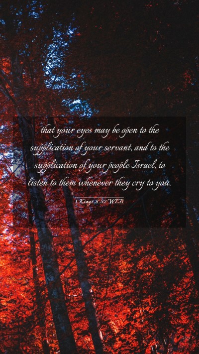 Picture 03 - 1 Kings 8:52 WEB Mobile Phone Wallpaper - that your eyes may be open to the supplication of - Mobile Bible Verse Wallpaper