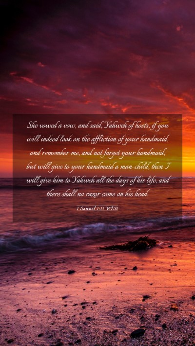 Picture 03 - 1 Samuel 1:11 WEB Mobile Phone Wallpaper - She vowed a vow, and said, Yahweh of hosts, if - Mobile Bible Verse Wallpaper