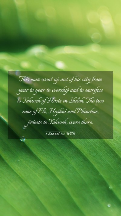 Picture 03 - 1 Samuel 1:3 WEB Mobile Phone Wallpaper - This man went up out of his city from year to - Mobile Bible Verse Wallpaper