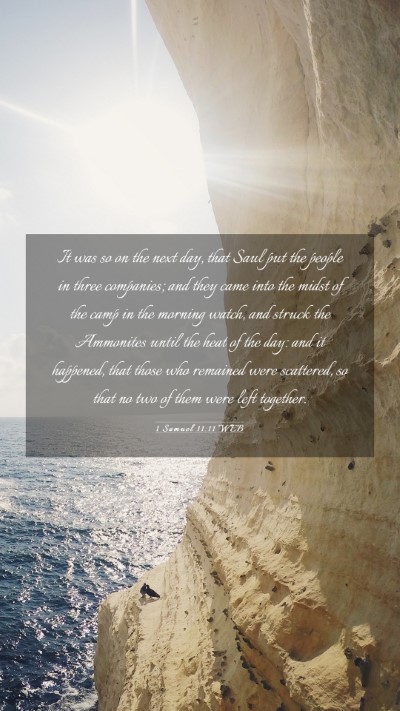 Picture 03 - 1 Samuel 11:11 WEB Mobile Phone Wallpaper - It was so on the next day, that Saul put the - Mobile Bible Verse Wallpaper