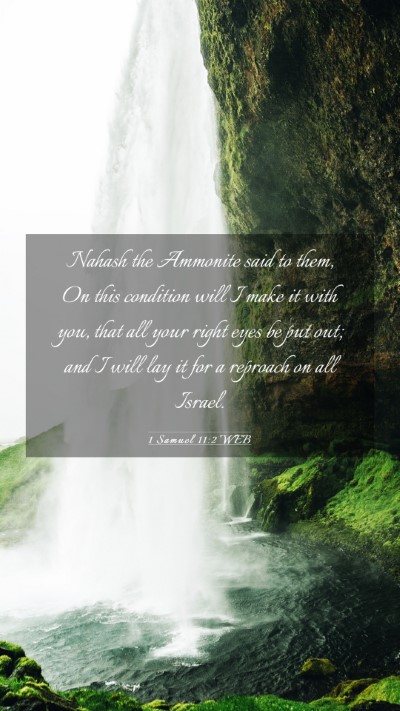 Picture 03 - 1 Samuel 11:2 WEB Mobile Phone Wallpaper - Nahash the Ammonite said to them, On this - Mobile Bible Verse Wallpaper