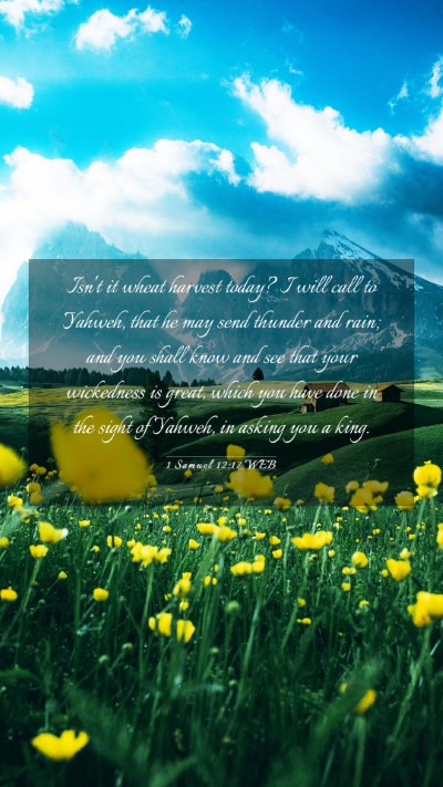 Picture 03 - 1 Samuel 12:17 WEB Mobile Phone Wallpaper - Isn't it wheat harvest today? I will call to - Mobile Bible Verse Wallpaper