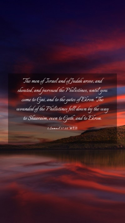 Picture 03 - 1 Samuel 17:52 WEB Mobile Phone Wallpaper - The men of Israel and of Judah arose, and - Mobile Bible Verse Wallpaper