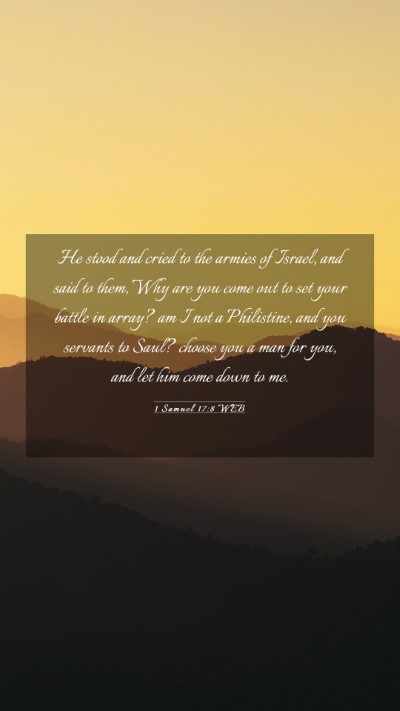 Picture 03 - 1 Samuel 17:8 WEB Mobile Phone Wallpaper - He stood and cried to the armies of Israel, and - Mobile Bible Verse Wallpaper