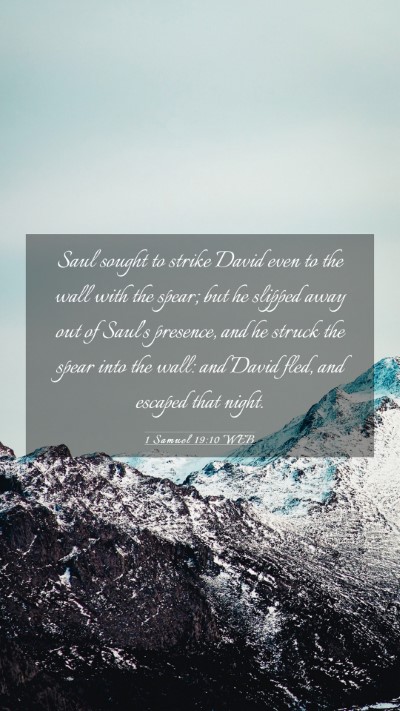 Picture 03 - 1 Samuel 19:10 WEB Mobile Phone Wallpaper - Saul sought to strike David even to the wall with - Mobile Bible Verse Wallpaper