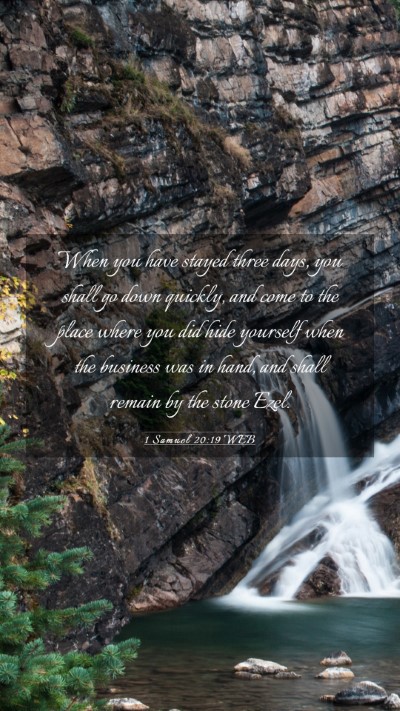 Picture 03 - 1 Samuel 20:19 WEB Mobile Phone Wallpaper - When you have stayed three days, you shall go - Mobile Bible Verse Wallpaper
