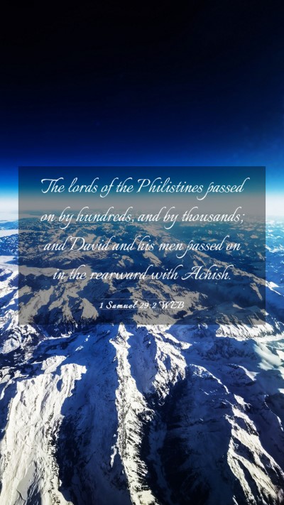 Picture 03 - 1 Samuel 29:2 WEB Mobile Phone Wallpaper - The lords of the Philistines passed on by - Mobile Bible Verse Wallpaper