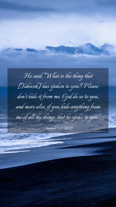 Picture 03 - 1 Samuel 3:17 WEB Mobile Phone Wallpaper - He said, 