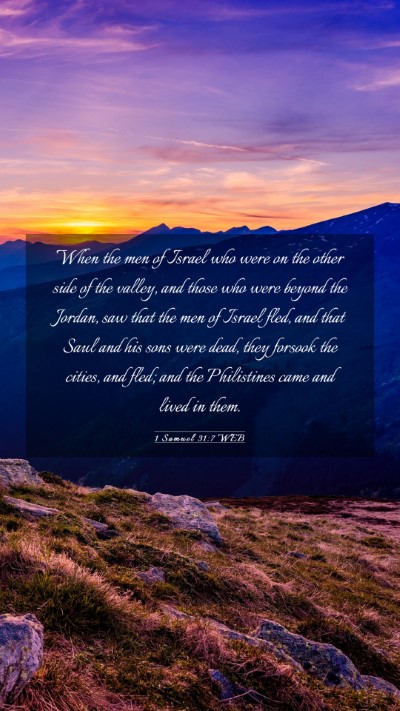 Picture 03 - 1 Samuel 31:7 WEB Mobile Phone Wallpaper - When the men of Israel who were on the other side - Mobile Bible Verse Wallpaper