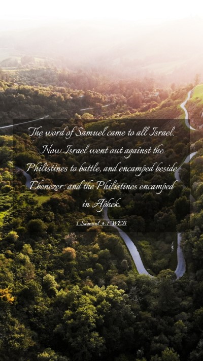 Picture 03 - 1 Samuel 4:1 WEB Mobile Phone Wallpaper - The word of Samuel came to all Israel. Now Israel - Mobile Bible Verse Wallpaper