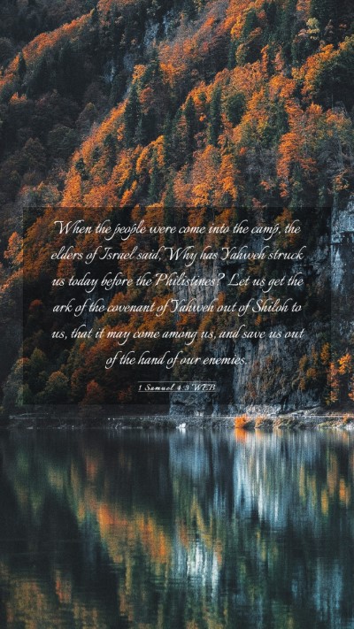 Picture 03 - 1 Samuel 4:3 WEB Mobile Phone Wallpaper - When the people were come into the camp, the - Mobile Bible Verse Wallpaper