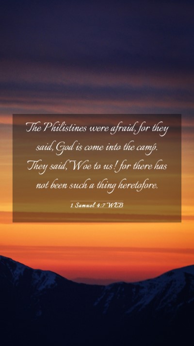Picture 03 - 1 Samuel 4:7 WEB Mobile Phone Wallpaper - The Philistines were afraid, for they said, God - Mobile Bible Verse Wallpaper
