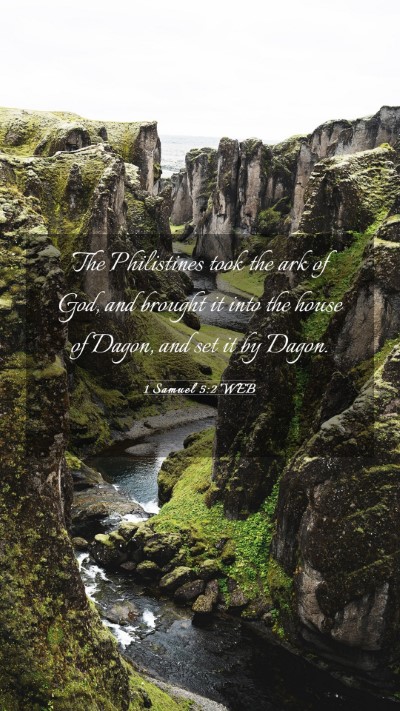 Picture 03 - 1 Samuel 5:2 WEB Mobile Phone Wallpaper - The Philistines took the ark of God, and brought - Mobile Bible Verse Wallpaper