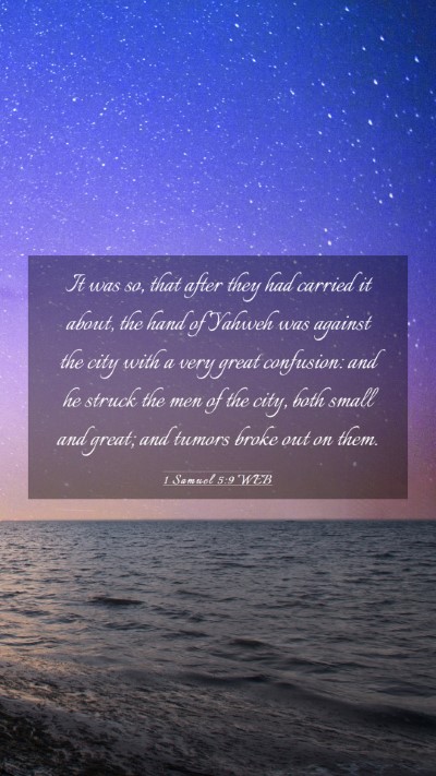 Picture 03 - 1 Samuel 5:9 WEB Mobile Phone Wallpaper - It was so, that after they had carried it about, - Mobile Bible Verse Wallpaper